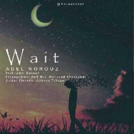 Adel Norouz – Wait